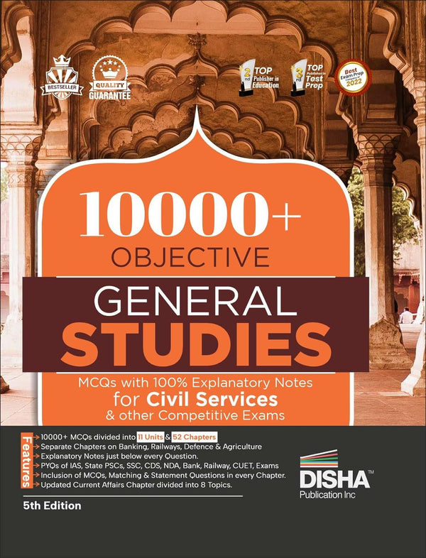 10000+ Objective General Studies MCQs with 100% Explanatory Notes for Civil Services & other Competitive Exams 5th Edition |Previous Year GS PYQs Question Bank | General Knowledge & Current Affairs Disha Experts