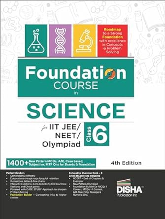 Foundation Course in Science Class 6 for IIT-JEE/ NEET/ Olympiad - 4th Edition