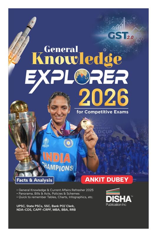 Disha General Knowledge Explorer 2026 for Competitive Exams | General Studies & Current Affairs | UPSC, State PSC, SSC, Bank PO/ Clerk, CUET, MBA, RRB, NDA, CDS, CAPF, CRPF