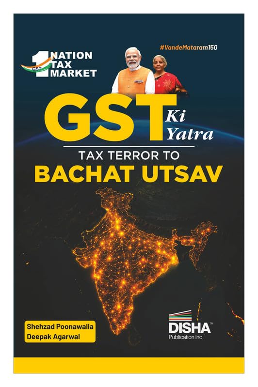 Disha GST Ki Yatra - Tax Terror to Bachat Utsav | Reforms & Transformations to a developed India | For Civil Services (UPSC & State PSCs) aspirants, policymakers, university students & researchers