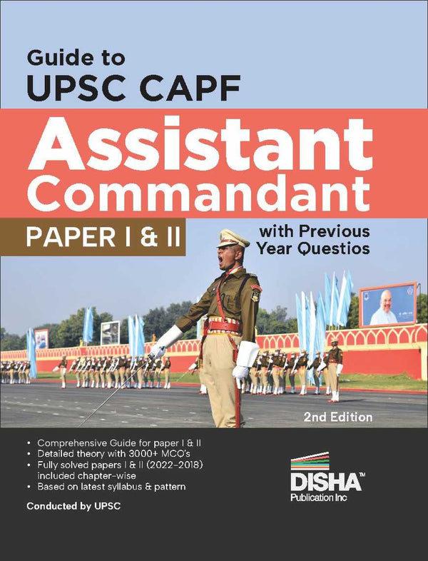 Guide to UPSC CAPF Assistant Commandant Paper I & II with Previous Year Questions 2nd Edition | CAPF AC Exam 2023 | Central Armed Police Forces | PYQs | General Studies & Descriptive Paper
