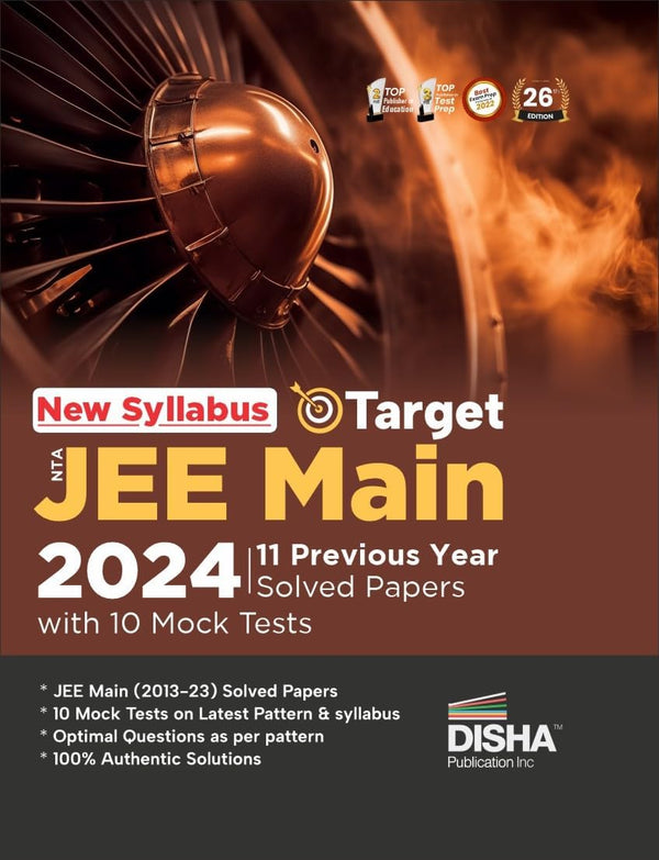 New Syllabus Target NTA JEE Main 2024 - 11 Previous Year Solved Papers with 10 Mock Tests 26th Edition | Physics, Chemistry, Mathematics - PCM