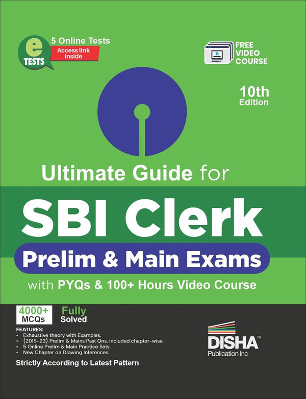 Ultimate Guide for SBI Clerk Prelim & Main Exams with PYQs & 100+ Hours Video Course 10th Edition | 5 Online Tests | 4000+ MCQs | Fully Solved