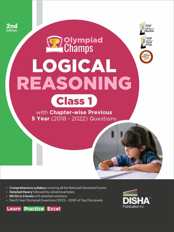 Olympiad Champs Logical Reasoning Class 1 with Chapter-wise Previous 5 Year (2018 - 2022) Questions 2nd Edition | Complete Prep Guide with Theory, PYQs, Past & Practice Exercise |