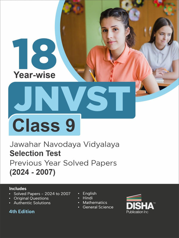 18 Year-wise JNVST Class 9 Jawahar Navodaya Vidyalaya Selection Test Previous Year Solved Papers (2024 - 2007) - 4th Edition