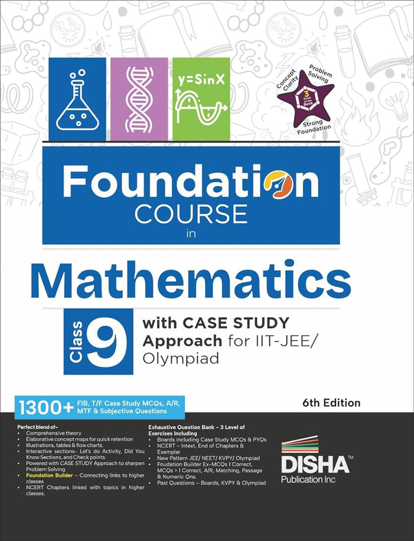 Foundation Course in Mathematics Class 9 with Case Study Approach for IIT JEE/ Olympiad - 6th Edition