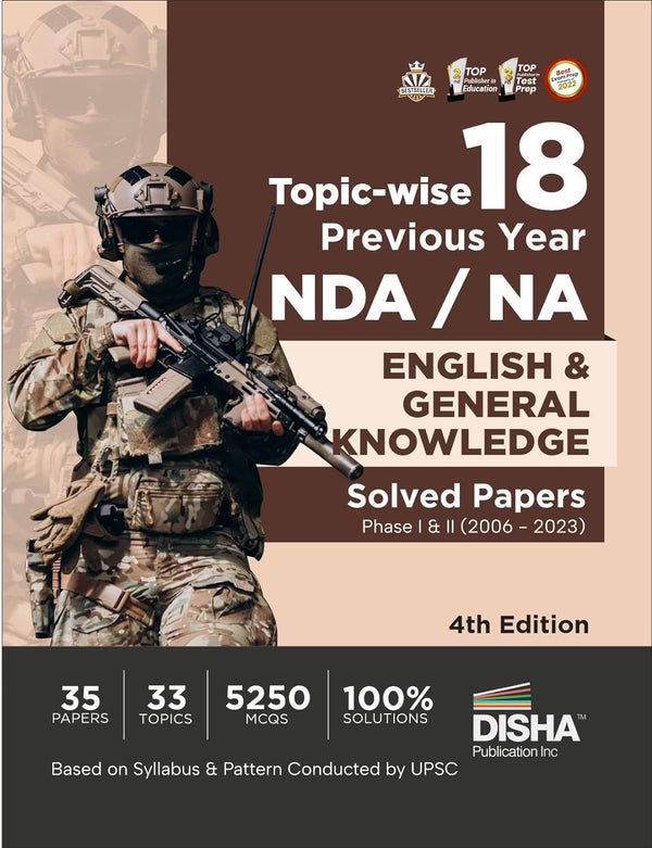 Topic-wise 18 Previous Year NDA/ NA English & General Knowledge Solved Papers Phase I & II (2006 - 2023) 4th Edition | 35 Authentic General Ability Test Papers | 5250 MCQs