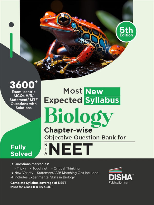 Most Expected New Syllabus Biology Chapter-wise Objective Question Bank for NTA NEET 5th Edition | MCQs based on Main Previous Year Questions PYQs | Useful for CBSE 11/ 12 & CUET