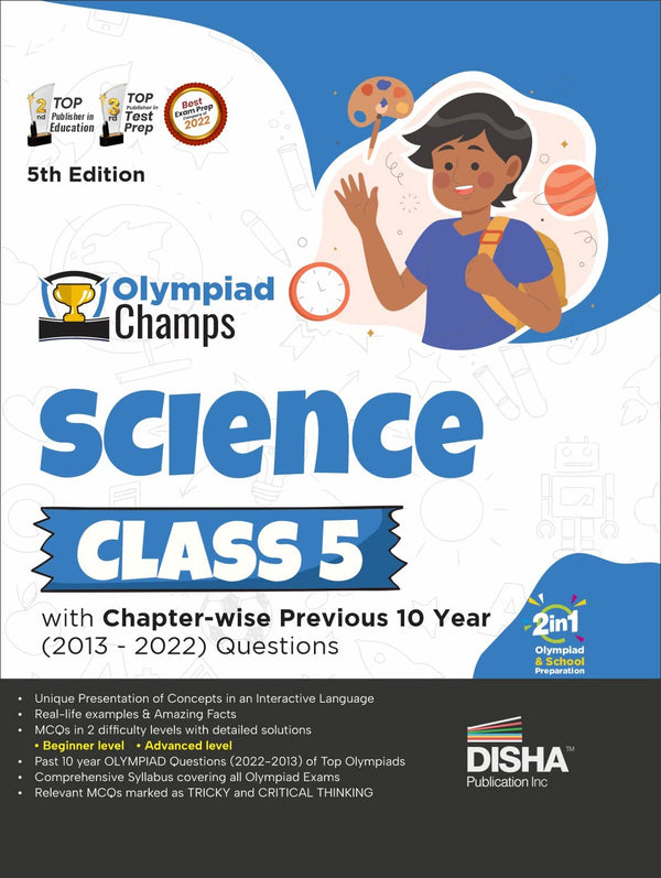 Olympiad Champs Science Class 5 with Chapter-wise Previous 10 Year (2013 - 2022) Questions 5th Edition | Complete Prep Guide with Theory, PYQs, Past & Practice Exercise |