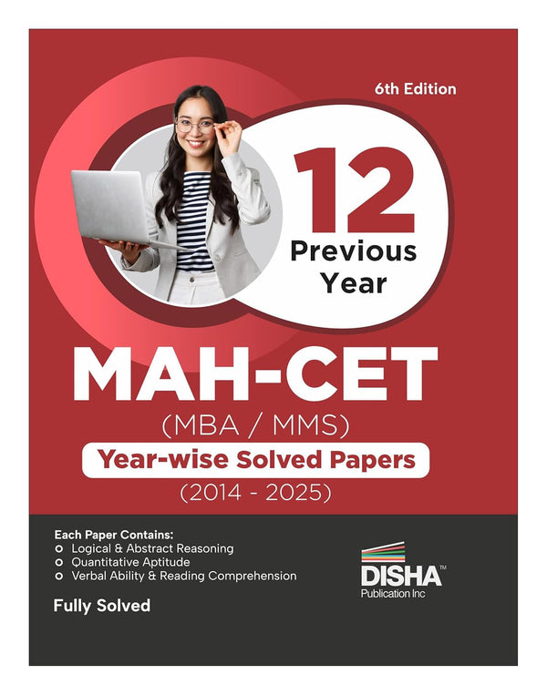 Disha 12 Previous Year MAH-CET (MBA / MMS) Year-wise Solved Papers (2014 - 2025) 6th Edition | PYQs Question Bank for 2026 Exam | Maharashtra MH-CET Common Entrance Test