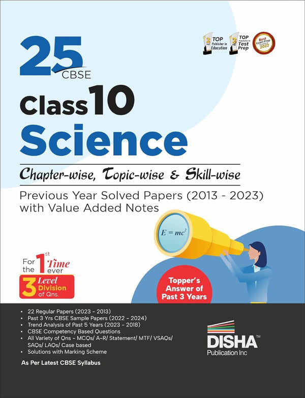 25 CBSE Class 10 Science Chapter-wise, Topic-wise & Skill-wise Previous Year Solved Papers (2013 - 2023) with Value Added Notes