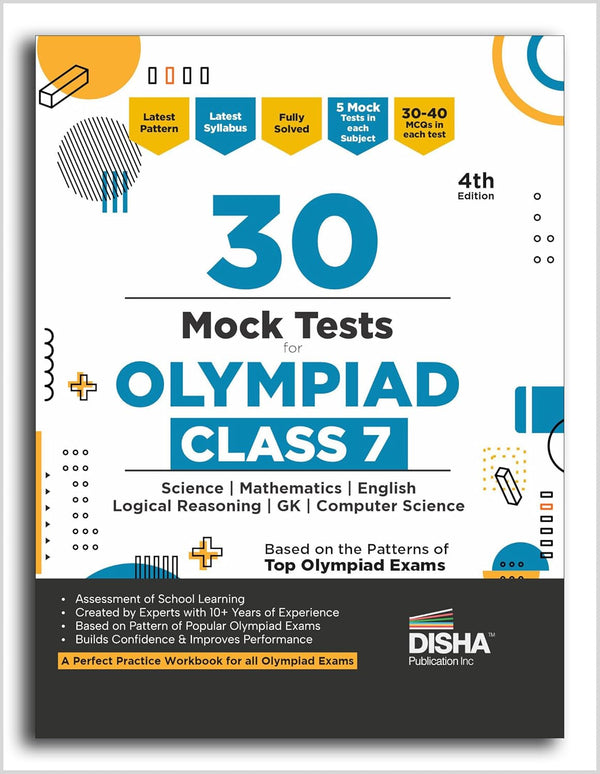 Disha 30 Mock Test Series for Olympiads Class 7 Science, Mathematics, English, Logical Reasoning, Social Studies/ GK & Computer Science 4th Edition | Cyber | General Knowledge | Sample Papers