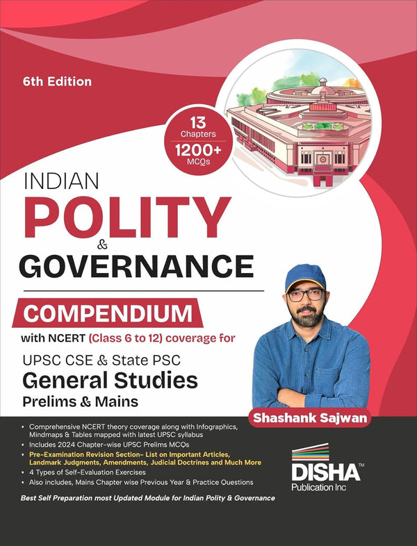 Indian Polity & Governance Compendium with NCERT (Class 6 to 12) coverage for UPSC IAS & State PSC General Studies Prelims & Mains Exams 6th Edition | Civil Services