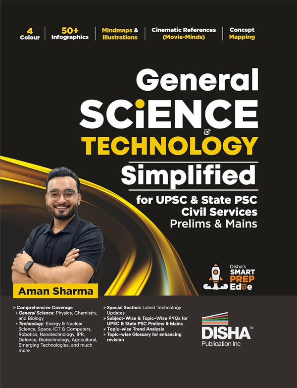 General Science & Technology Simplified for UPSC & State PSC Civil Services Prelims & Mains | 4 color | Infographics, Mind Maps, Illustrations, Previous Year Questions (PYQs) & Cinematic references