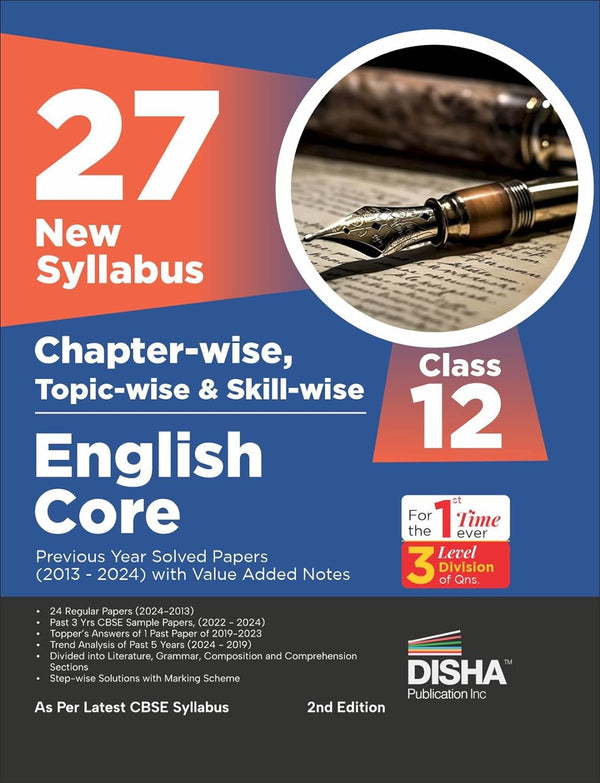 27 New Syllabus Chapter-wise, Topic-wise & Skill-wise CBSE Class 12 English Core Previous Year Solved Papers (2013 - 2024) with Value Added Notes 2nd Edition