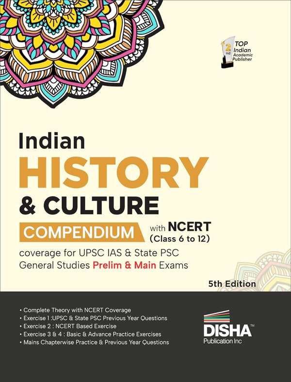 Indian History & Culture Compendium with NCERT (Class 6 to 12) coverage for UPSC IAS & State PSC General Studies Prelim & Main Exams 5th Edition | Civil Services - Theory, Previous Year & Practice Objective & Subjective Question Bank