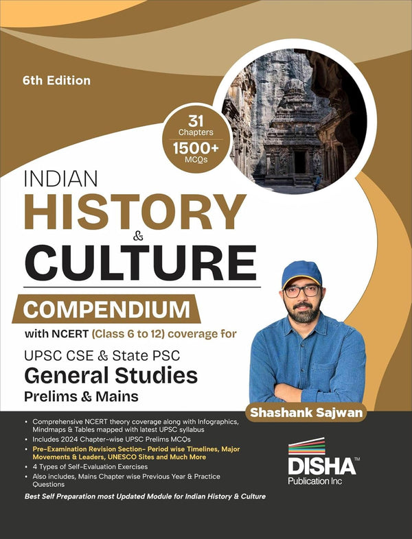 Indian History & Culture Compendium with NCERT (Class 6 to 12) coverage for UPSC CSE & State PSC General Studies Prelims & Mains 6th Edition | Civil Services