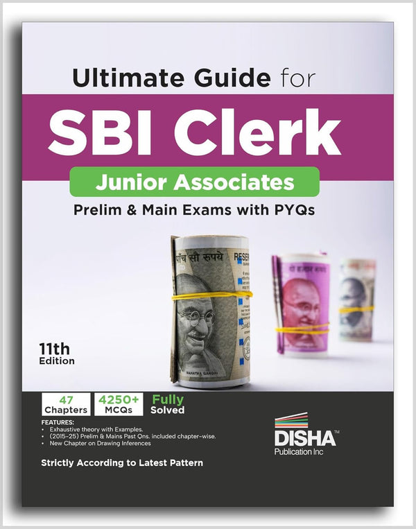 Ultimate Guide for SBI Clerk Junior Associates Prelim & Main Exams with PYQs 11th Edition | 4000+ MCQs | Fully Solved | General Banking
