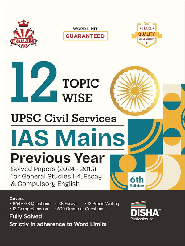 12 Topic-Wise UPSC Civil Services IAS Mains Previous Year Solved Papers (2024 to 2013) for General Studies 1 - 4, Essay & Compulsory English 6th Edition | PYQs Question Bank