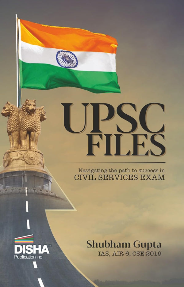 UPSC FILES - Navigating the path to Success in Civil Services Exam by IAS Shubham Gupta | Powered with author’s handwritten Notes, Answer-Writing Samples, Tables, Diagrams and Pictures.