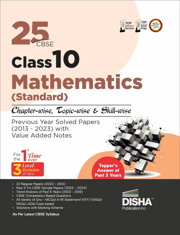 25 CBSE Class 10 Mathematics (Standard) Chapter-wise, Topic-wise & Skill-wise Previous Year Solved Papers (2013 - 2023) with Value Added Notes