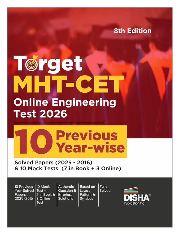 Disha TARGET MHT-CET Online Engineering Test 2026 - 10 Previous Year-wise Solved Papers (2025 - 2016) & 10 Mock Tests (7 in Book + 3 Online) 8th Edition | Maharashtra Common Entrance Test PYQs