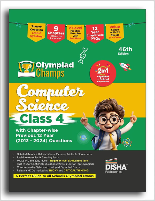 Olympiad Champs Computer Science Class 4 with Chapter-wise Previous 12 Year (2013 - 2024) Questions 4th Edition | Cyber/ Informatics | Complete Prep Guide with Theory, PYQs, Past & Practice Exercise