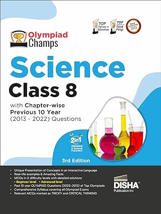Olympiad Champs Science Class 8 with Chapter-wise Previous 10 Year (2013 - 2022) Questions 5th Edition | Complete Prep Guide with Theory, PYQs, Past & Practice Exercise