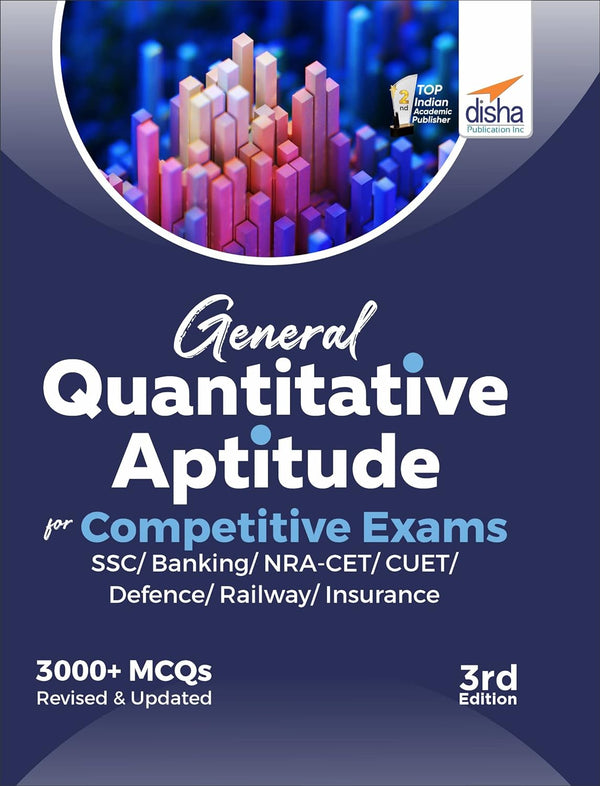 General Quantitative Aptitude for Competitive Exams - SSC/ Banking/ NRA CET/ CUET/ Defence/ Railway/ Insurance