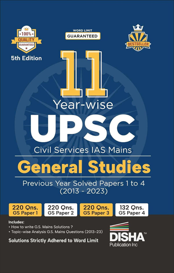 11 Year-wise UPSC Civil Services IAS Mains General Studies Previous Year Solved Papers 1 - 4 (2013 - 2023) 5th Edition | PYQs Question Bank | History, Polity, Economy, Geography, Environment, Ethics & Integrity