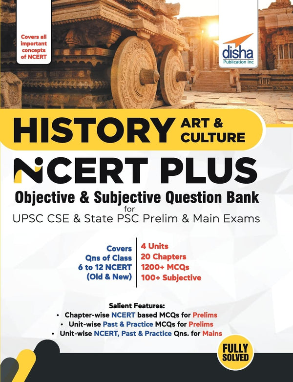 History, Art & Culture NCERT PLUS Objective & Subjective Question Bank for UPSC CSE & State PSC Prelim & Main Exams