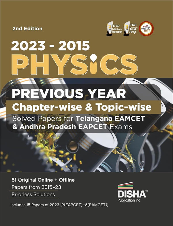 2023 - 2015 Physics Previous Year Chapter-wise & Topic-wise Solved Papers for Telangana EAMCET & Andhra Pradesh EAPCET Exams 2nd Edition | Physics, Chemistry & Mathematics PYQs Question Bank