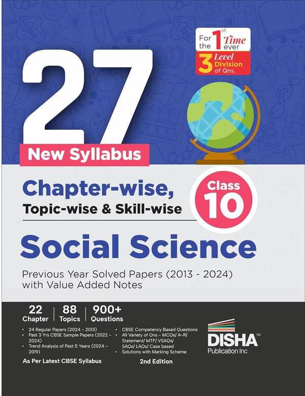 27 New Syllabus Chapter-wise, Topic-wise & Skill-wise CBSE Class 10 Social Science Previous Year Solved Papers (2013 - 2024) with Value Added Notes 2nd Edition