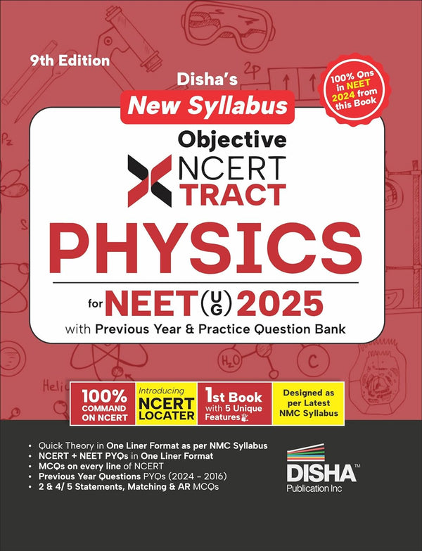 Disha's New Syllabus Objective NCERT Xtract Physics for NEET (UG) 2025 with Previous Year & Practice Question Bank 9th Edition | One Liner Theory, Tips on your Fingertips, PYQs | 3 Mock Tests