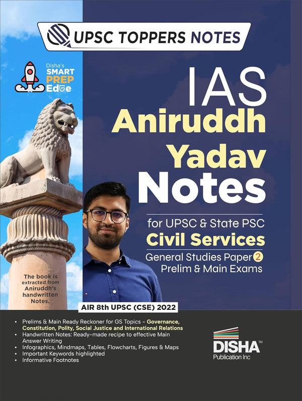 IAS Aniruddh Yadav Notes for UPSC & State PSC Civil Services General Studies Paper 2 Prelim & Main Exams | Governance, Constitution, Indian Polity, Social Justice and International Relations