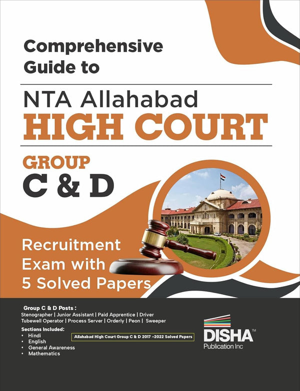 Comprehensive Guide to NTA Allahabad High Court Group C & D Recruitment Exam with 5 Solved Papers (2017 - 2022)