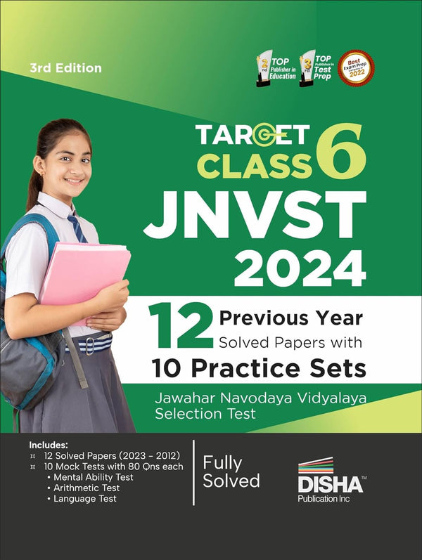 Target Class 6 JNVST 2024 - 12 Previous Year-wise Solved Papers with 10 Practice Sets - Jawahar Navodaya Vidyalaya Selection Test - 3rd Edition