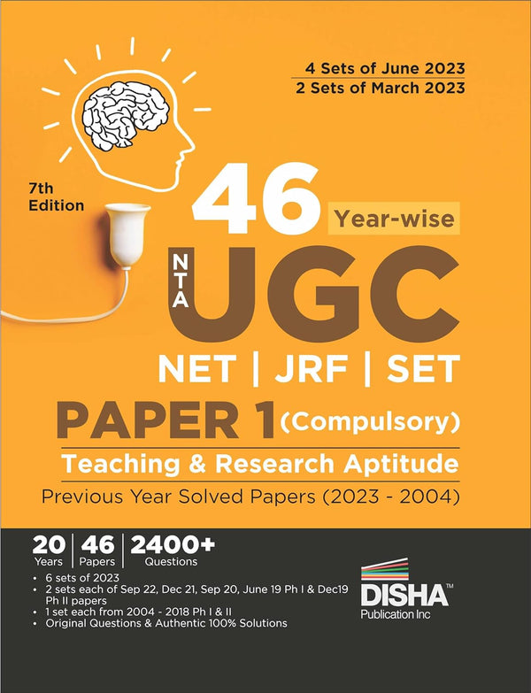 46 Year-wise NTA UGC NET/ JRF/ SET Paper 1 (Compulsory) Teaching & Research Aptitude Previous Year Solved Papers (2023 - 2004) 7th Edition | PYQs Question Bank | National Eligibility Test