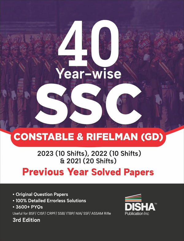 40 Year-wise SSC Constable Rifleman(GD) Recruitment Exam Previous Year Solved Papers - 2023 (10 shifts), 2022 (10 shifts) & 2021 (20 shifts) - 3rd English Edn | BSF, CISF, CRPF, SSB, ITBP Assam Rifles