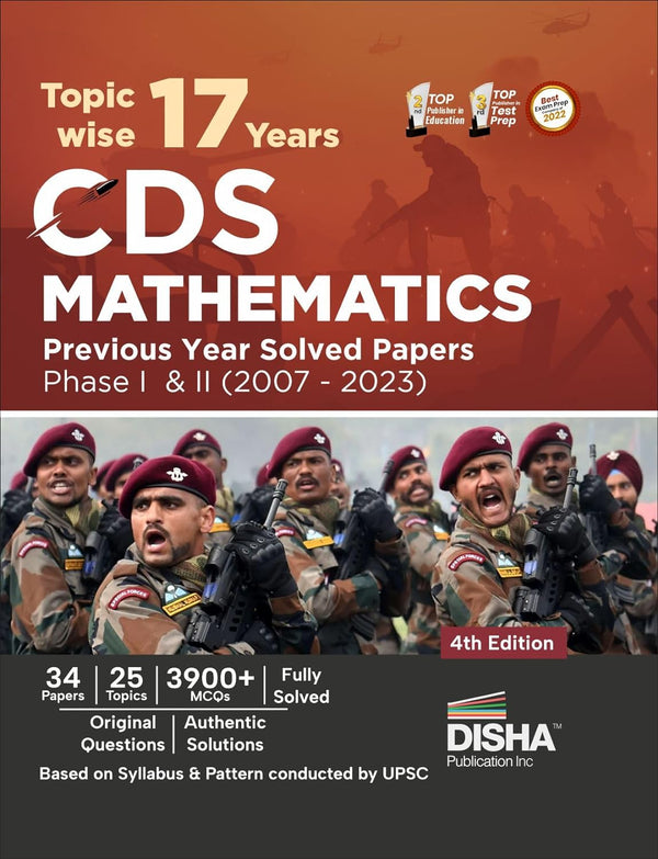 Topic-wise 17 CDS Mathematics Previous Year Solved Papers Phase I & II (2007 - 2023) 4th Edition | Combined Defence Services PYQs