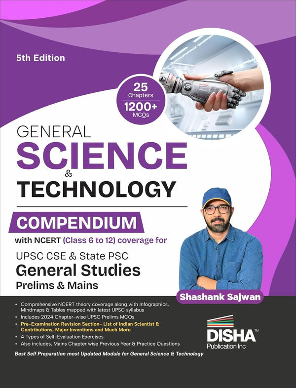 General Science & Technology Compendium with NCERT (Class 6 to 12) coverage for UPSC IAS & State PSC General Studies Prelims & Mains Exams 5th Edition | Civil Services