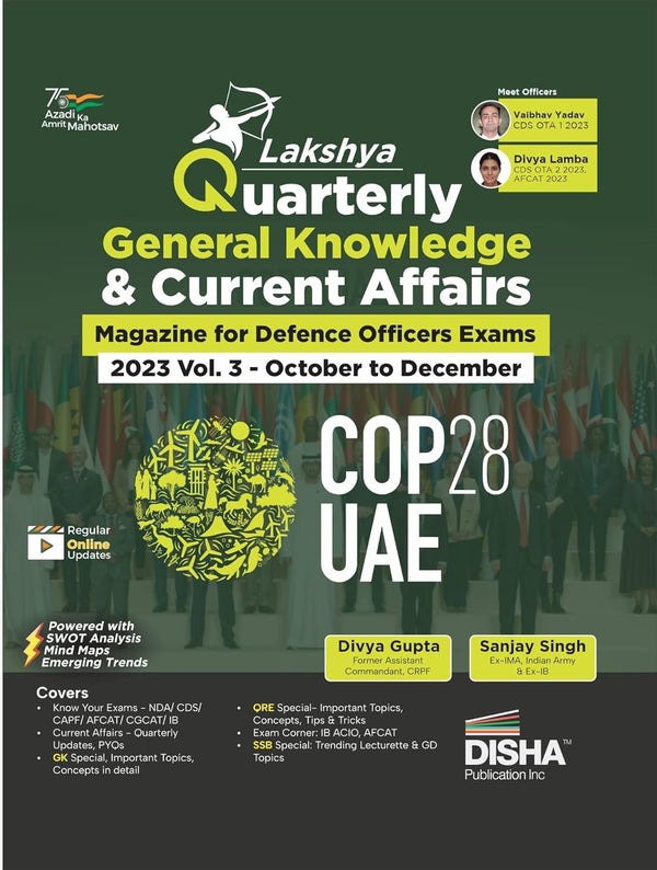 Lakshya - the Quarterly General Knowledge & Current Affairs Magazine for Defence Officers Exams 2023 Vol. 3 - October to December | NDA/ NA, CDS OTA, AFCAT, CAPF, SSB