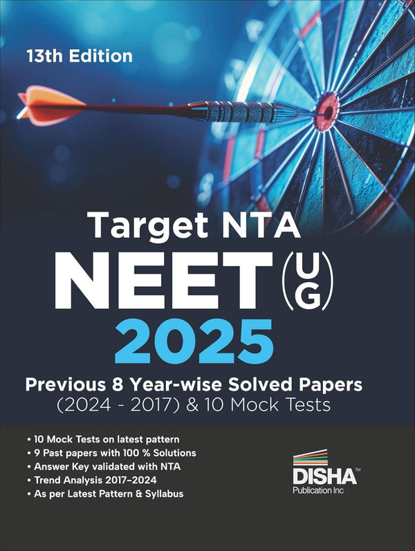 Target NTA NEET (UG) 2025 - Previous 8 Year-wise Solved Papers (2024 - 2017) & 10 Mock Tests 13th Edition | Physics, Chemistry & Biology (Zoology & Botany) |