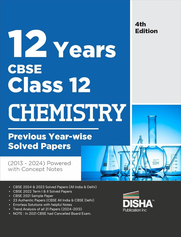 12 Years CBSE Class 12 Chemistry Previous Year-wise Solved Papers (2013 - 2023) powered with Concept Notes 3rd Edition | Previous Year Questions PYQs