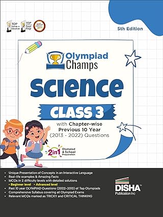 Olympiad Champs Science Class 3 with Chapter-wise Previous 10 Year (2013 - 2022) Questions 5th Edition | Complete Prep Guide with Theory, PYQs, Past & Practice Exercise