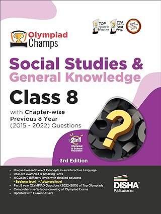 Olympiad Champs Social Studies & General Knowledge Class 8 with Chapter-wise Previous 8 Year (2015 – 2022) Questions 3rd Edition | Complete Prep Guide with Theory, PYQs, Past & Practice Exercise