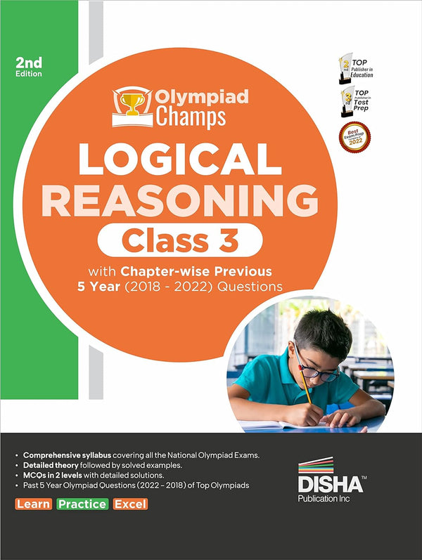 Olympiad Champs Logical Reasoning Class 3 with Chapter-wise Previous 5 Year (2018 - 2022) Questions 2nd Edition | Complete Prep Guide with Theory, PYQs, Past & Practice Exercise