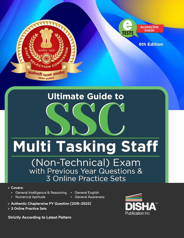 Ultimate Guide to SSC Multi Tasking Staff (Non-Technical) Exam with Previous Year Questions & 3 Online Practice Sets 6th Edition | Staff Selection Commission | SSC MTS PYQs |