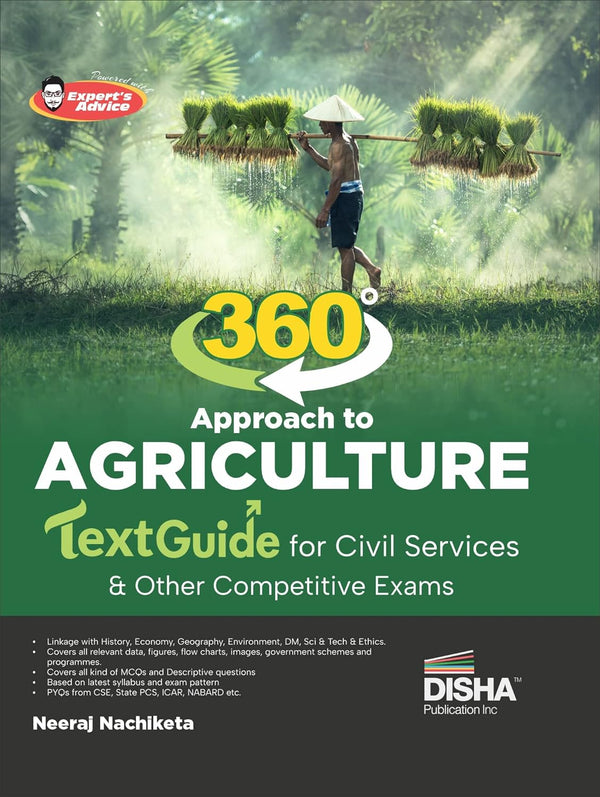 360 degree Approach to Agriculture TextGuide for Civil Services & other Competitive Exams | Previous Year Questions PYQs from CSE, State PCS, ICAR & ... Expert’s Advice, Prelims & Mains Pointers | Neeraj Nachiketa
