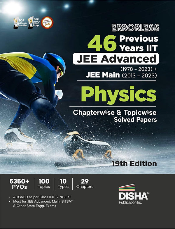 Errorless 46 Previous Years IIT JEE Advanced (1978 - 2023) + JEE Main (2013 - 2023) PHYSICS Chapterwise & Topicwise Solved Papers 19th Edition | PYQ ... with 100% Detailed Solutions for JEE 2024 Disha Experts
